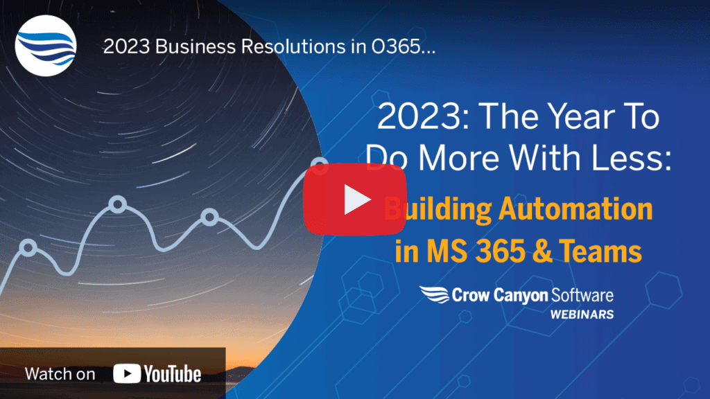 2023: The Year To Do More With Less Building Automation in MS 365 & Teams Business Process Automation Solutions